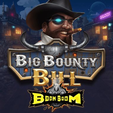 Big Bounty Bill Boom Boom